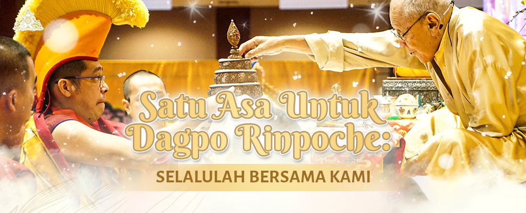 Satu Asa untuk Dagpo Rinpoche