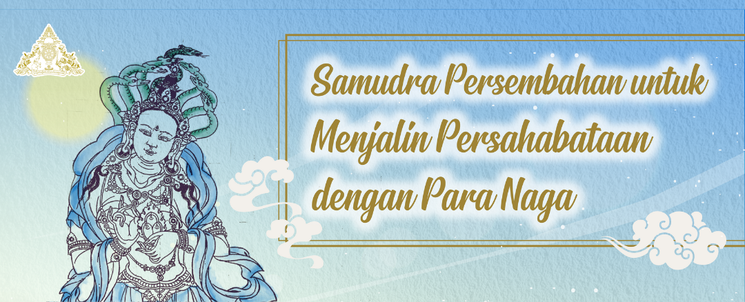 SAMUDRA PERSEMBAHAN UNTUK MENJALIN PERSAHABATAN DENGAN PARA NAGA