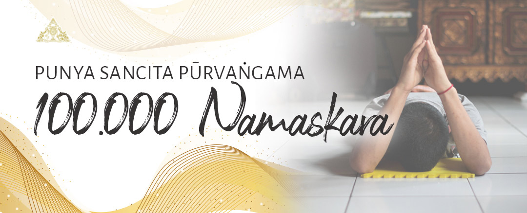 PUNYASANCITA: Purvangama - 100.000 Namaskara
